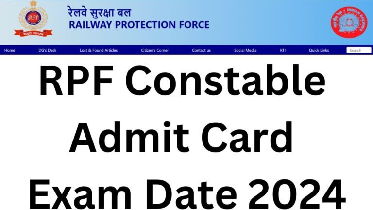 RPF Constable Admit Card 2024 – Sub Inspector SI Exam Date & Hall Ticket