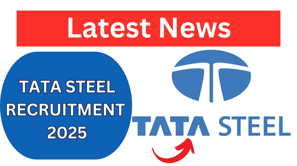 Tata Steel Recruitment 2025