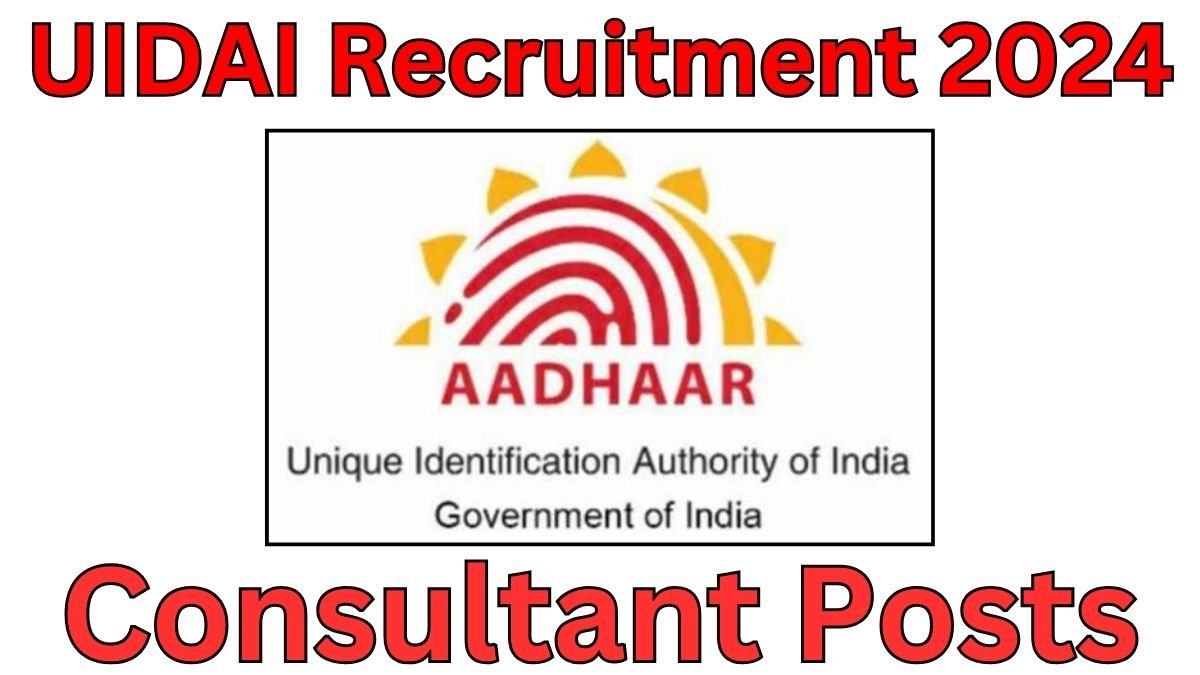 UIDAI Recruitment 2024