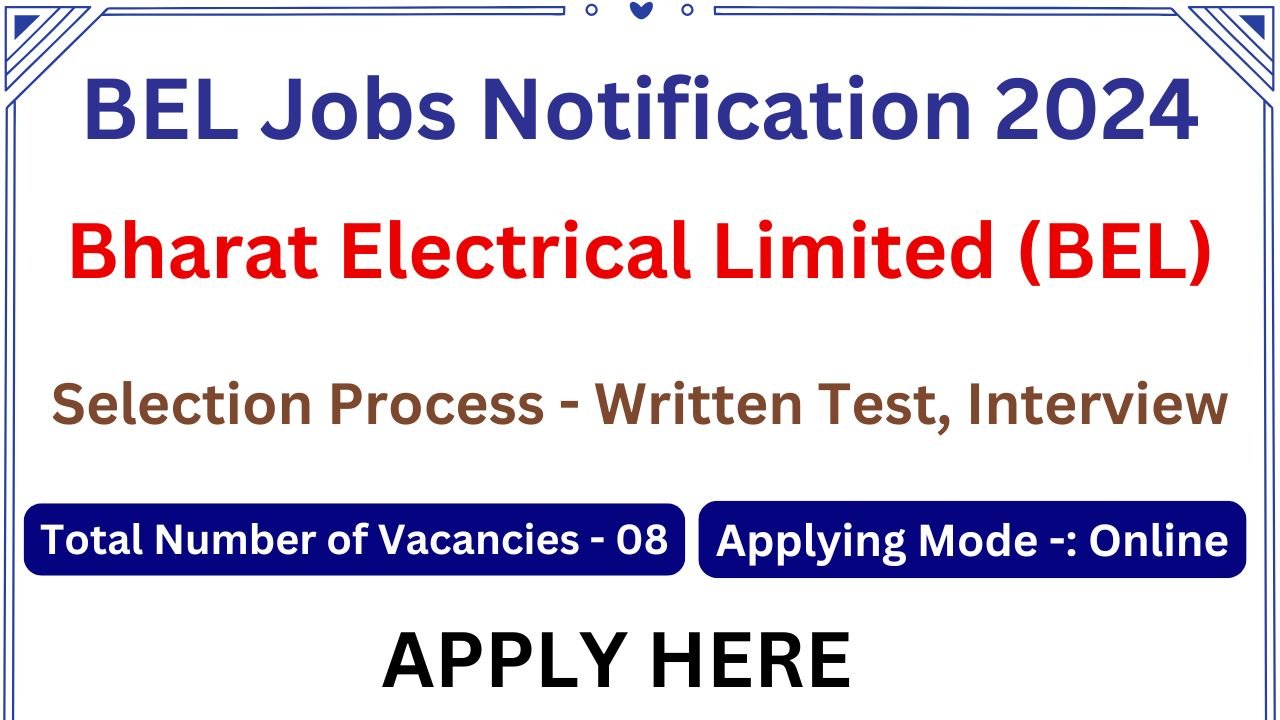 BEL Jobs Notification 2024 Apply for 8 Posts