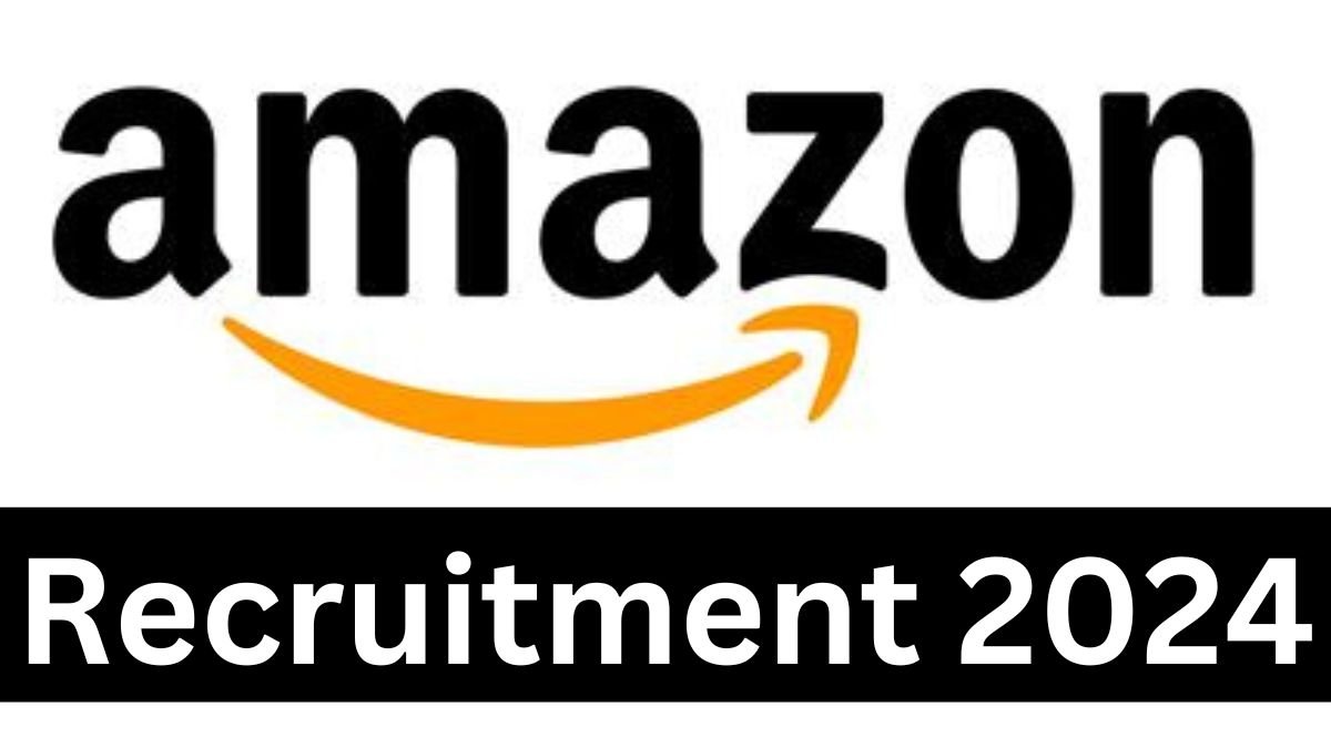 Amazon Recruitment 2024-2025 Apply Here