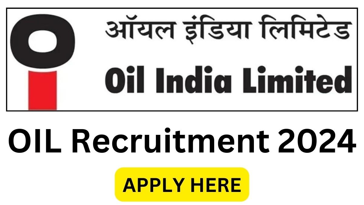 Oil India Limited Recruitment 2024 Apply