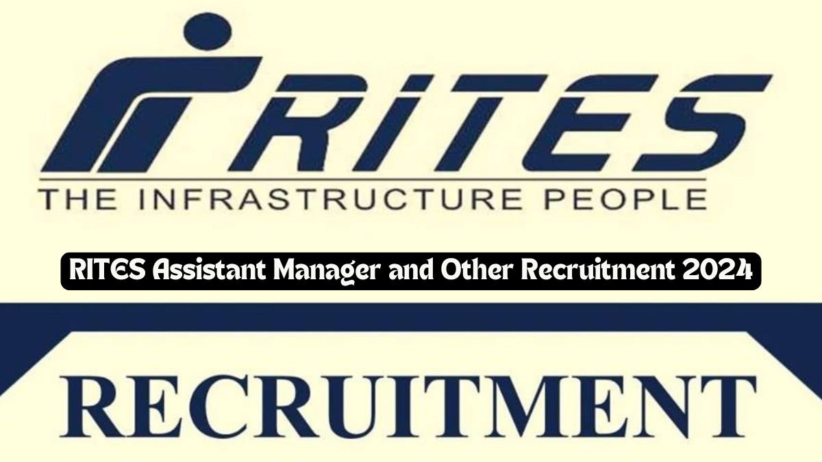 rites-assistant-manager-and-other-recruitment-2024