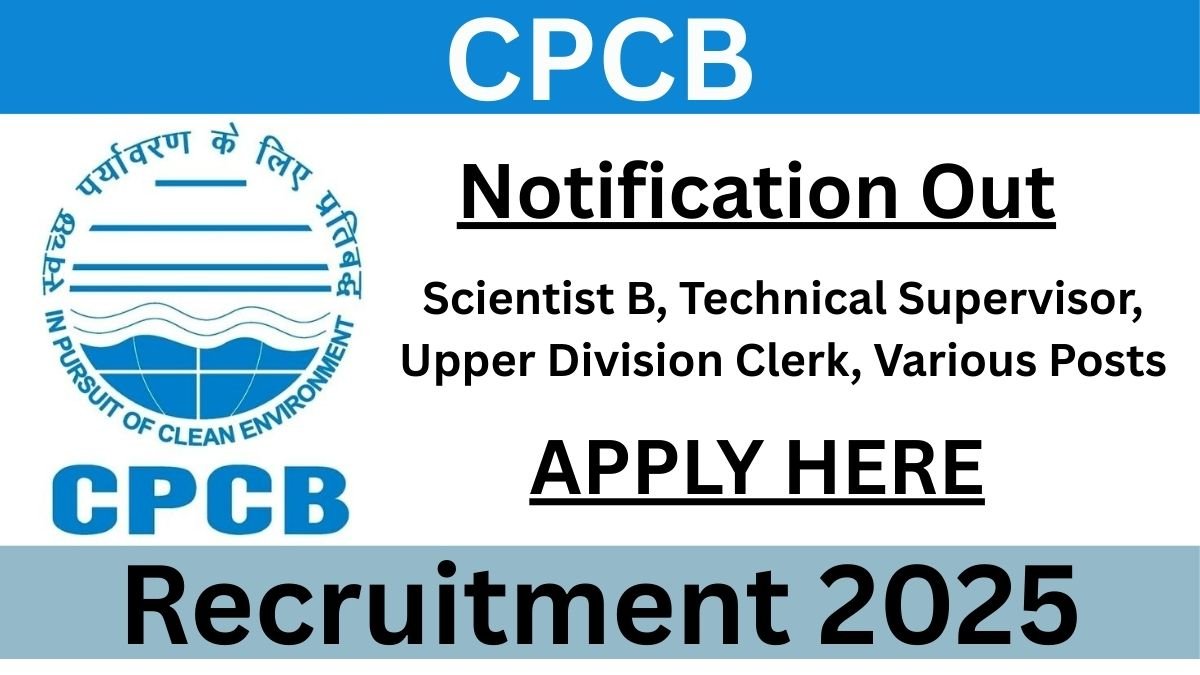 CPCB Recruitment 2025 Notification for 69 Posts | Apply Online MTS, LDC Posts