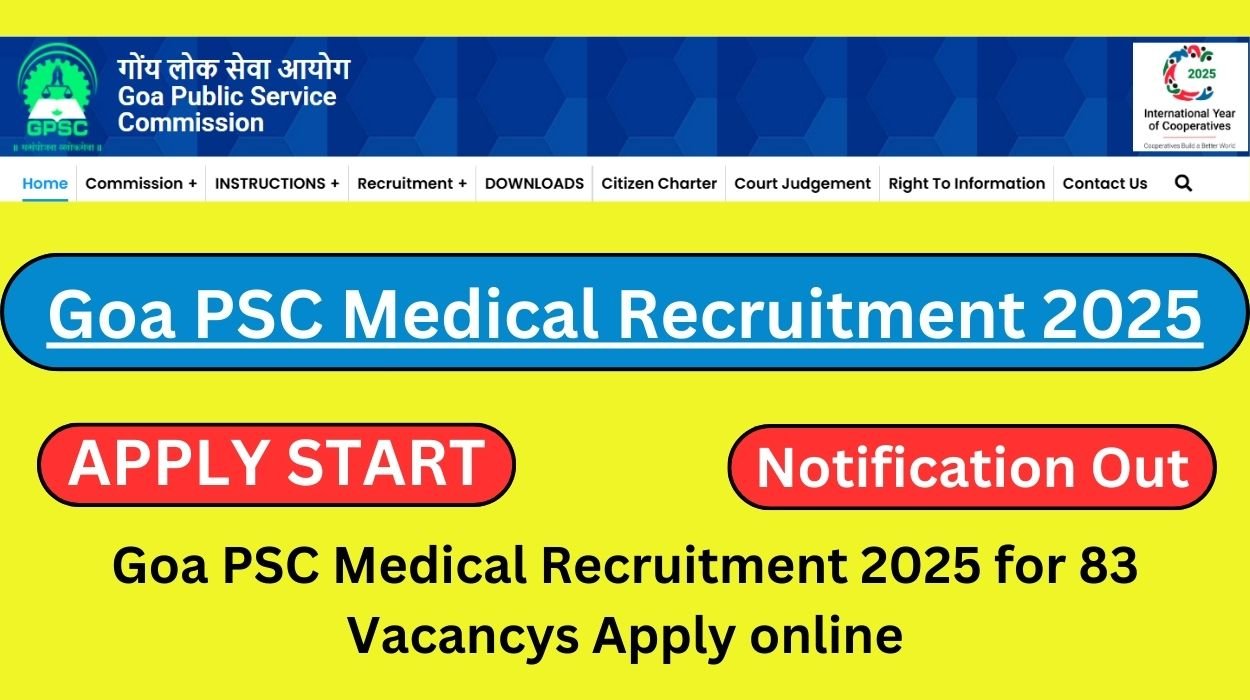 Goa PSC Medical Recruitment 2025 for 83 Vacancys Apply online