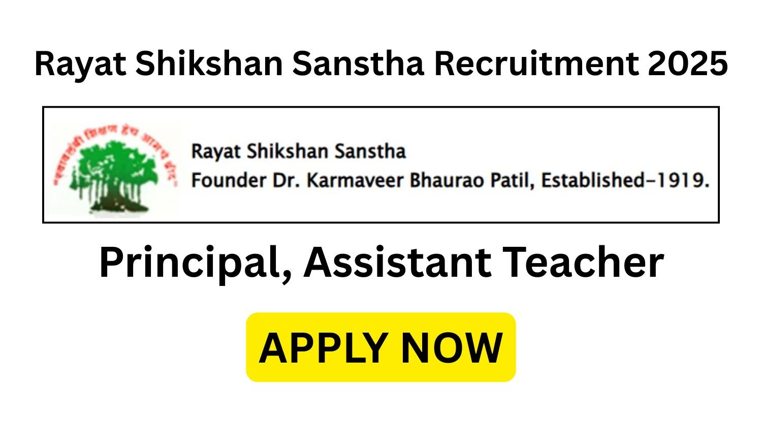 Rayat Shikshan Sanstha Recruitment 2025 for Principal, Assistant Teacher 162 Vacancies Apply