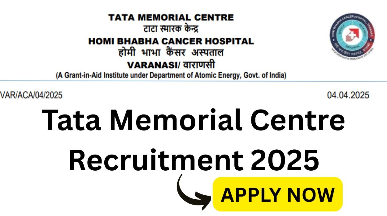 Tata Memorial Centre Recruitment 2025 for Senior Residents and Other Posts Apply Online
