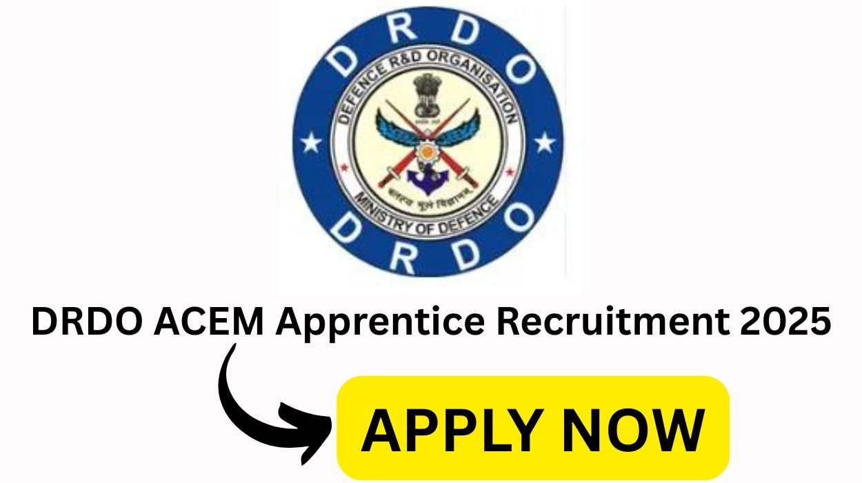 DRDO ACEM Apprentice Recruitment 2025 for 41 Vacancies Apply online