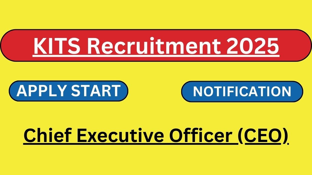 KITS Recruitment 2025 – Apply for Chief Executive Officer (CEO) Vacancies Apply online