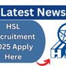 HSL Recruitment 2025