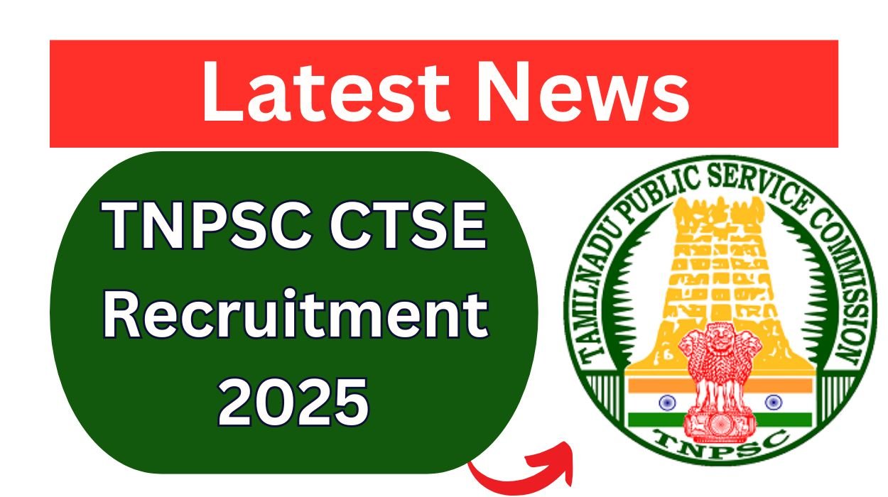 TNPSC CTSE Recruitment 2025 for 330 Vacancies Apply