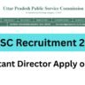 UPPSC Recruitment 2025 for Assistant Director 50 Vacancies Apply Online