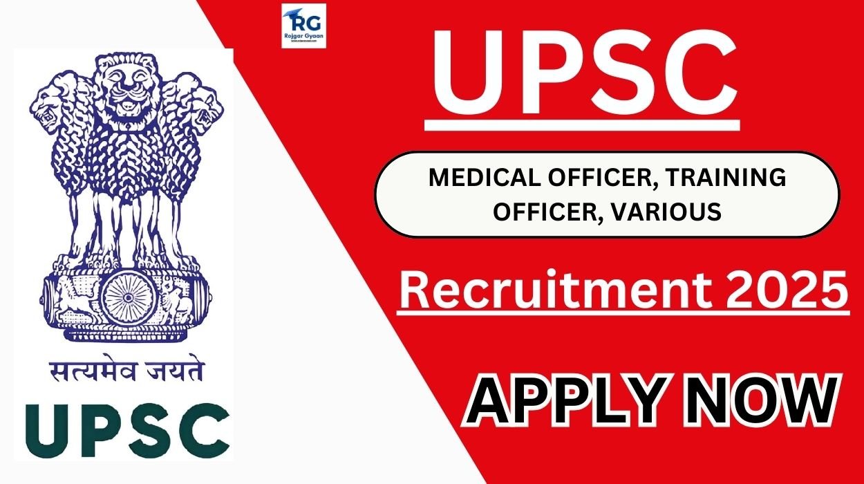 UPSC Recruitment 2025 for Medical Officer, Training Officer 84 Vacancies Apply