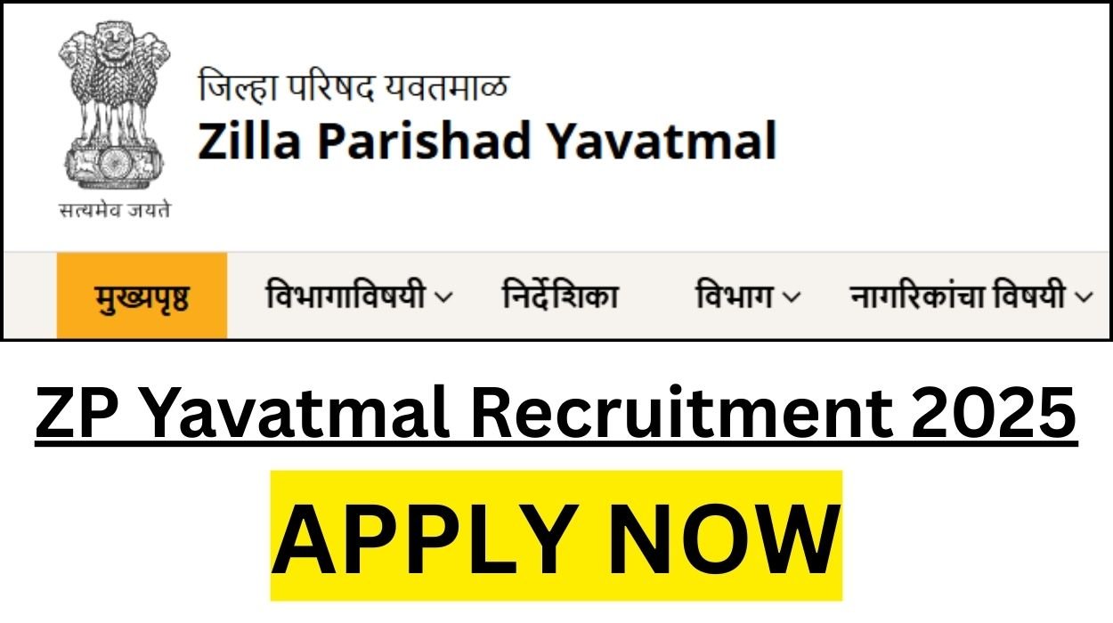 ZP Yavatmal Recruitment 2025 for 38 Vacancies Apply offline