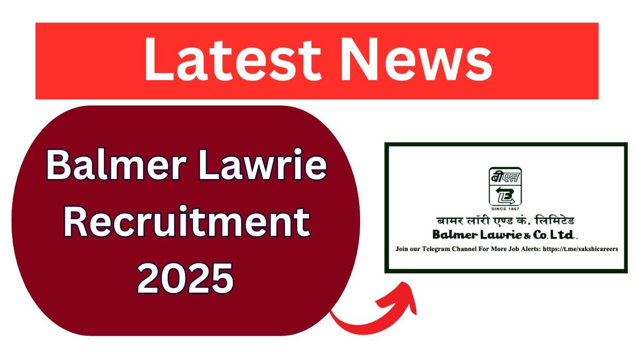 Balmer Lawrie Recruitment 2025 for 37 Vacancies Apply online