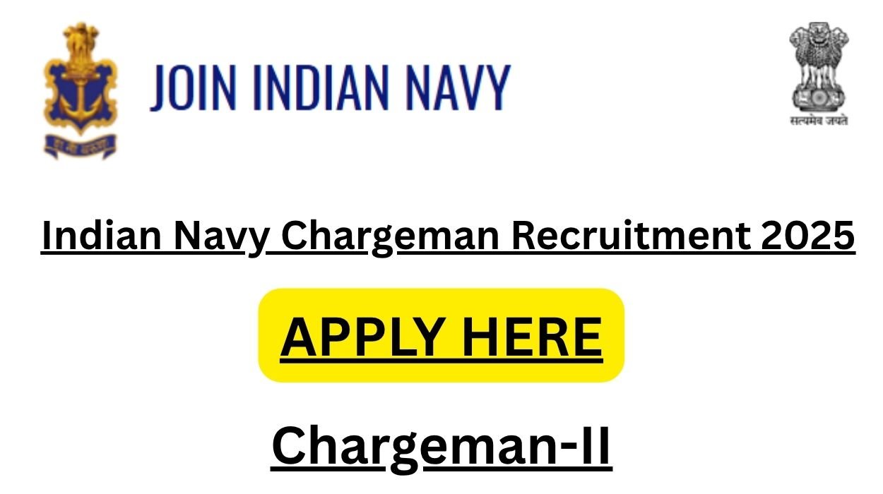 Indian Navy Chargeman Recruitment 2025 for 1097 Vacancies Apply online