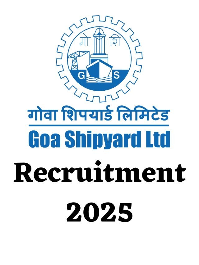 Goa Shipyard Recruitment 2025 Notification for 102 Posts