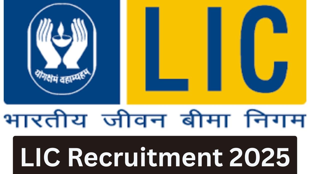 LIC Recruitment 2025