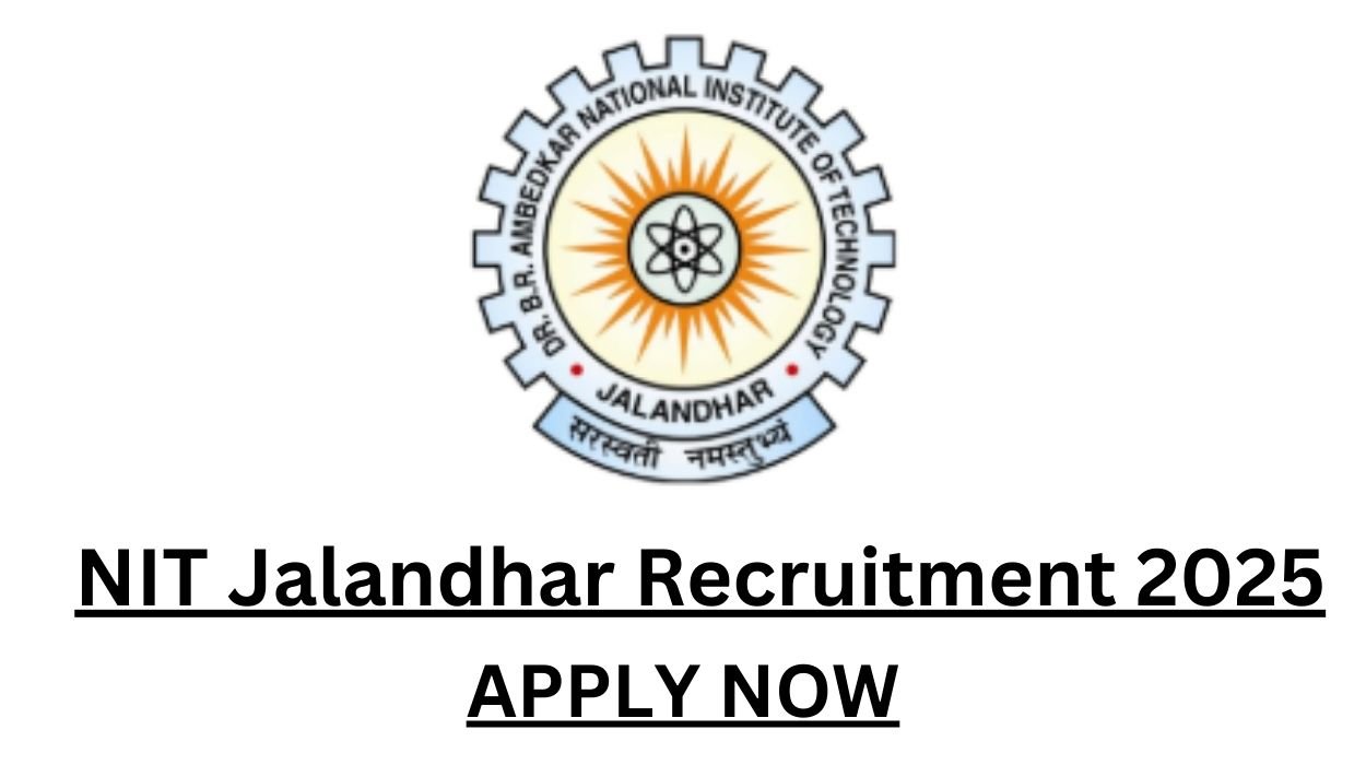 NIT Jalandhar Recruitment 2025