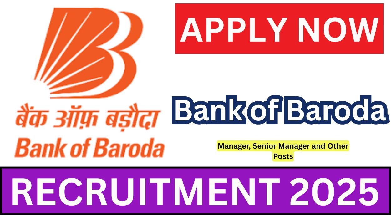 Bank of Baroda Recruitment 2025