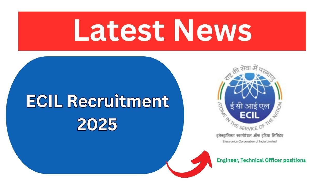 ECIL Recruitment 2025