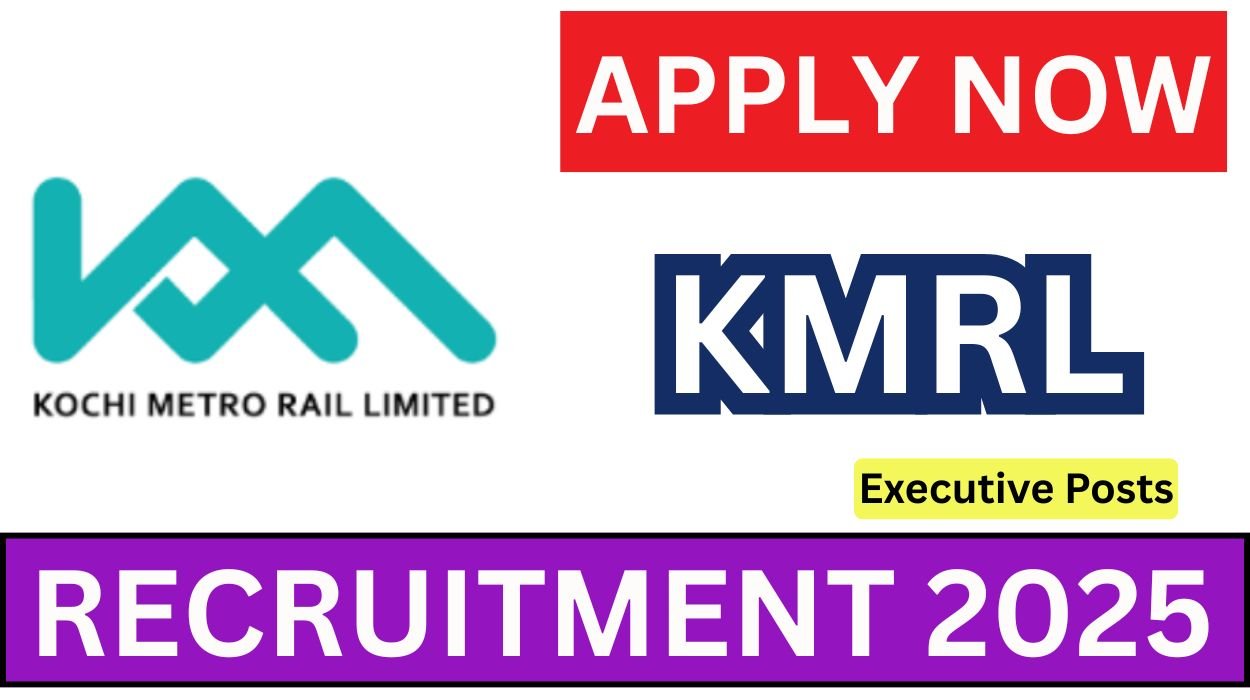 KMRL Recruitment 2025