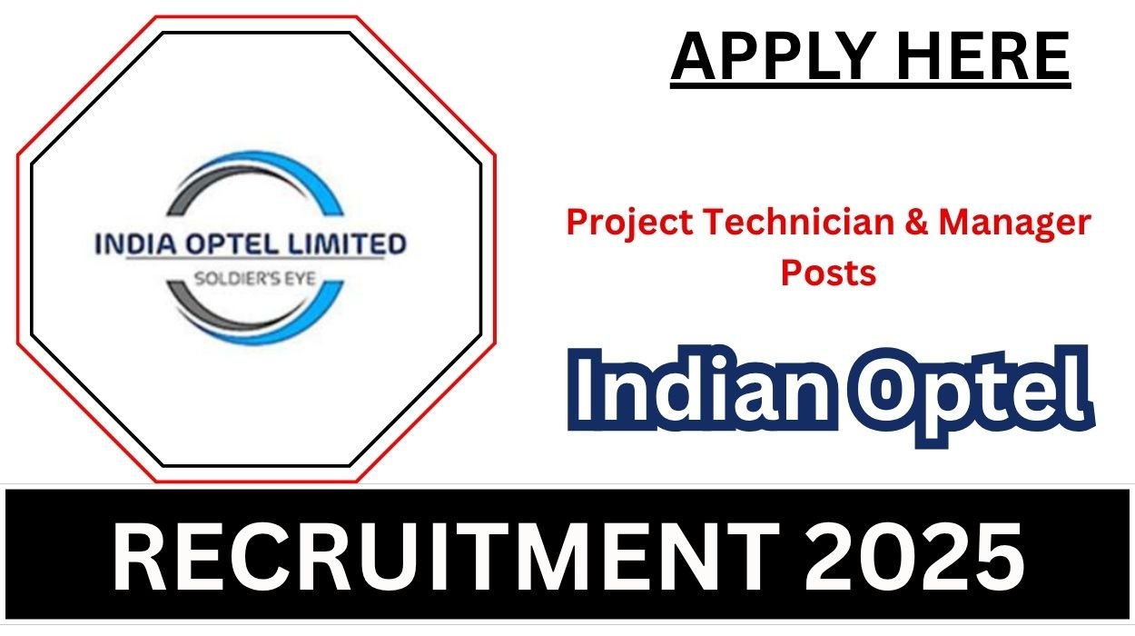 Indian Optel Recruitment 2025