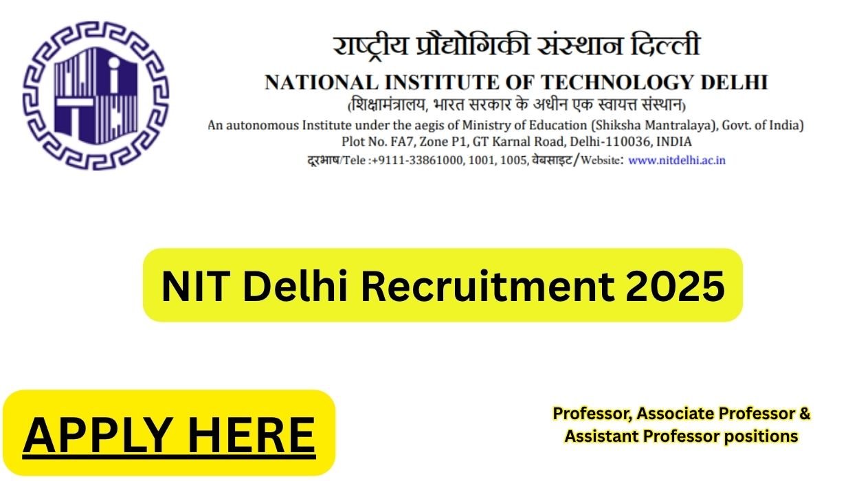 NIT Delhi Recruitment 2025