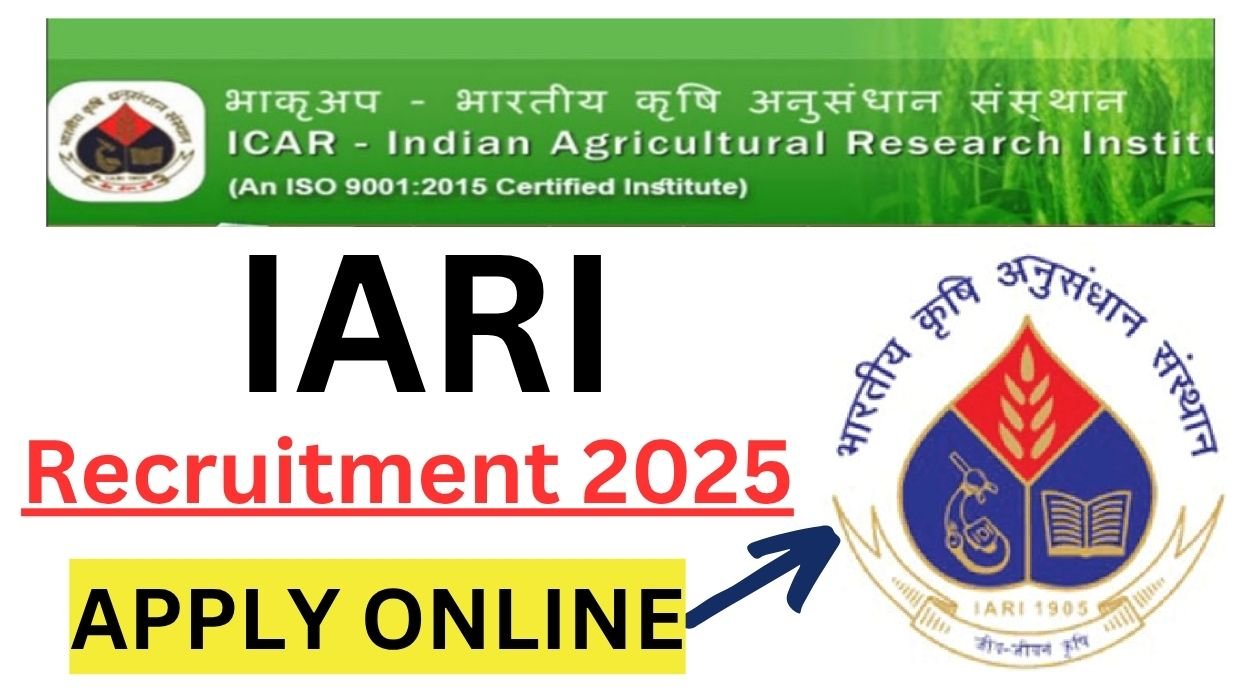 IARI Recruitment 2025