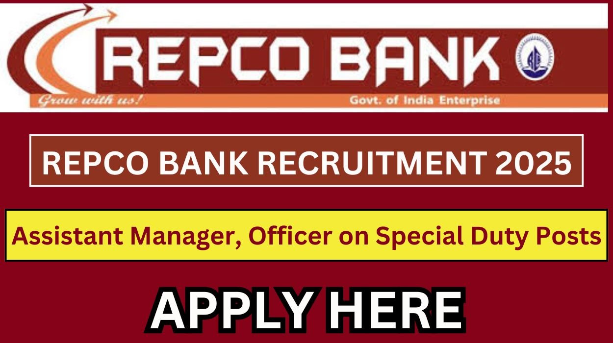 Repco Bank Recruitment 2025 - Apply for Assistant Manager, Officer on Special Duty Posts