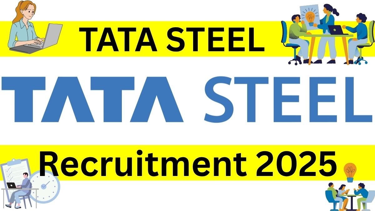 Tata Steel Recruitment 2025