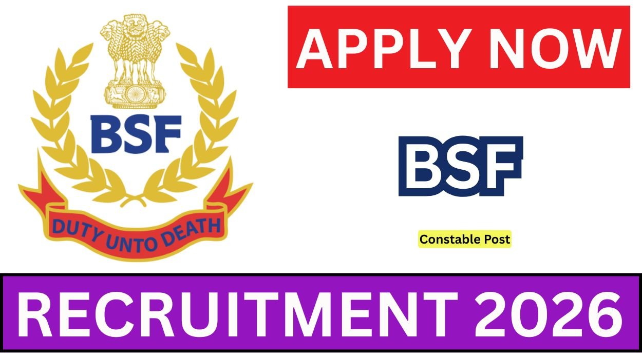 BSF Recruitment 2026 for 549 Vacancies Apply online