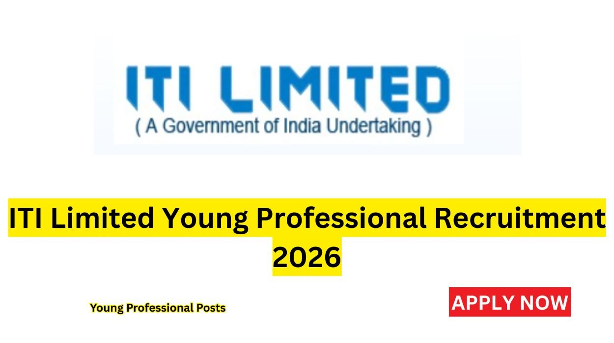 ITI Limited Young Professional Recruitment 2026 for 215 Vacancies Apply online