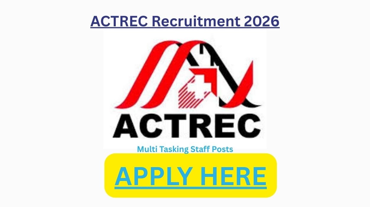 ACTREC Recruitment 2026 for Multi Tasking Staff Posts Walk-in-Interview