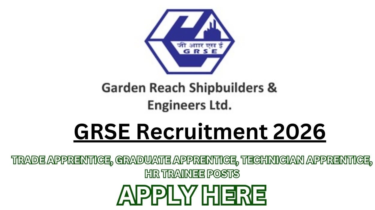GRSE Recruitment 2026 for 226 Vacancies Apply Online