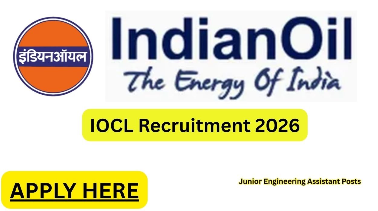 IOCL Junior Engineering Assistant Recruitment 2026 for 394 Vacancies Apply online