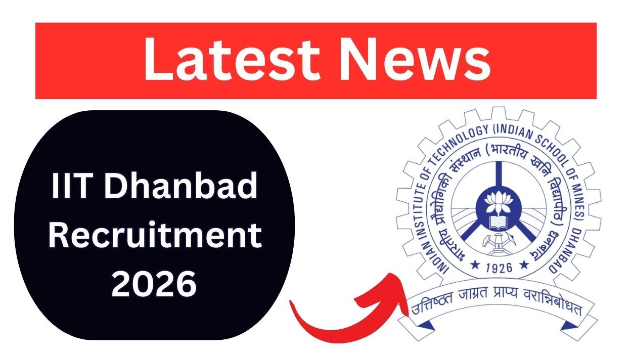 IIT Dhanbad Recruitment 2026 for Project Assistant Posts Apply