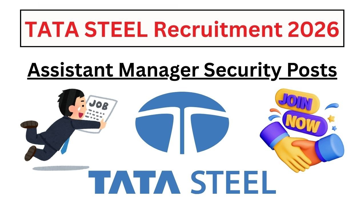TATA Steel Recruitment 2026 Apply Now – Assistant Manager Security
