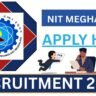 NIT Meghalaya Recruitment 2026