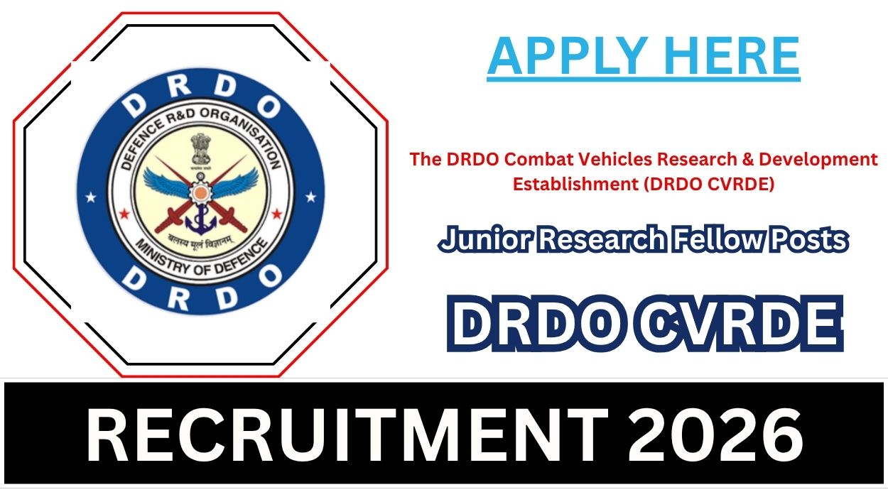 DRDO CVRDE Recruitment 2026 for 16 Junior Research Fellow Posts Apply Offline
