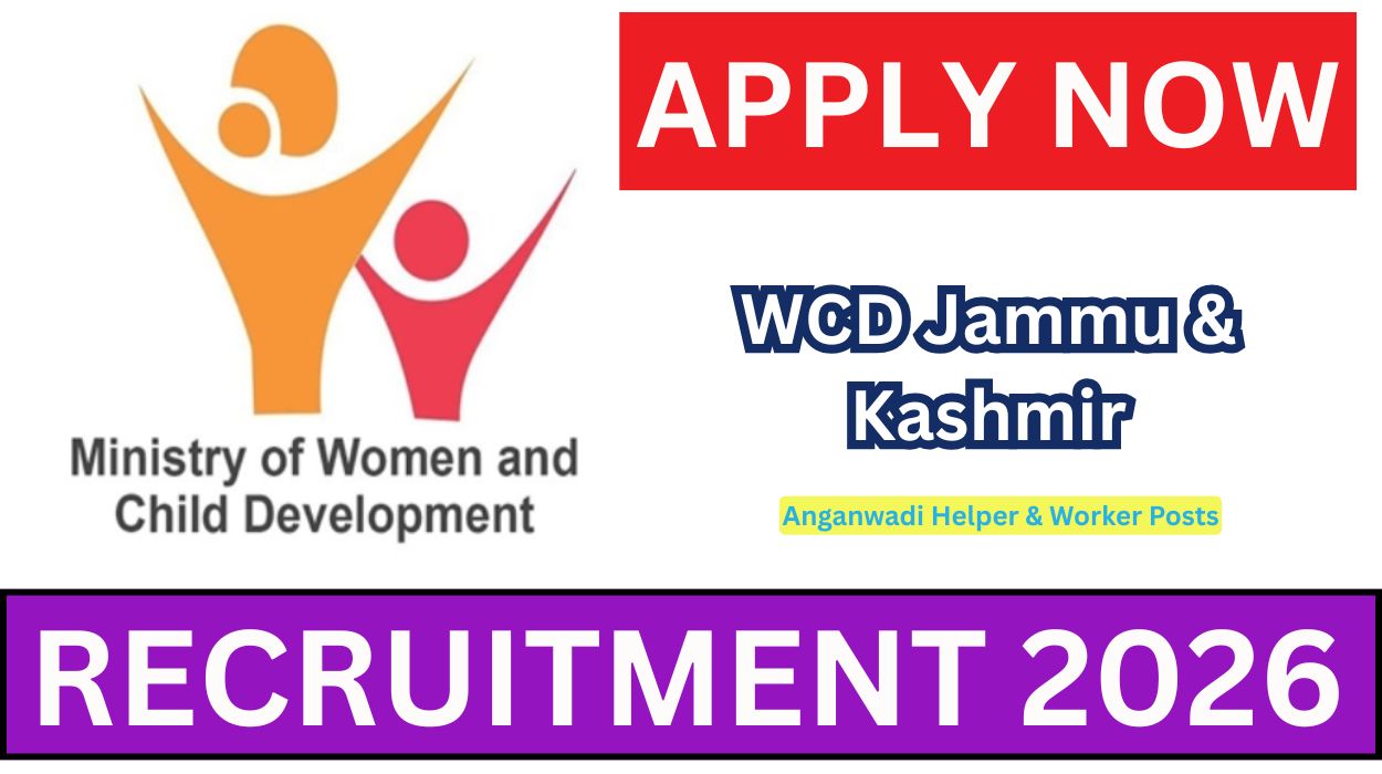 WCD Jammu & Kashmir Recruitment 2026 for 31 Anganwadi Helper & Worker Posts Apply Offline