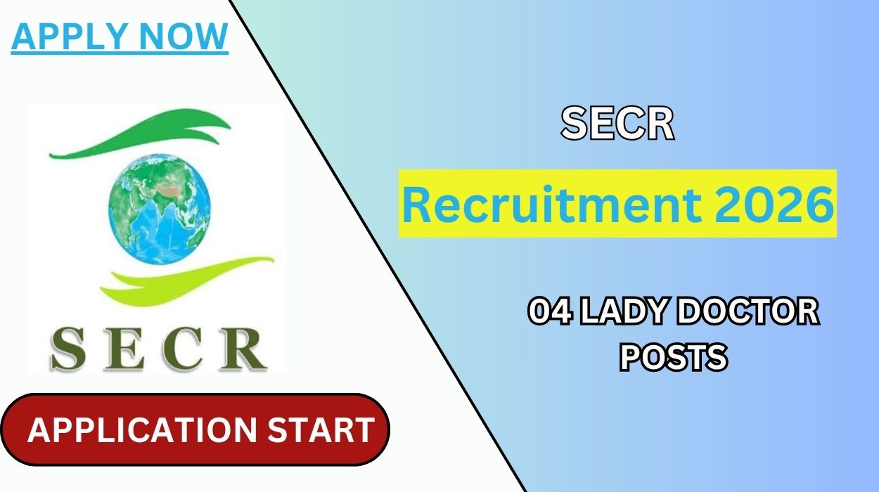 SECR Recruitment 2026 for 04 Lady Doctor Posts Apply Offline